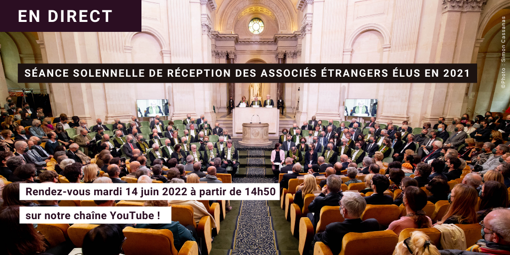 Séance solennelle de réception des nouveaux associés étrangers220614