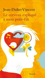 Couverture du livre Le cerveau expliqué à mon petit-fils