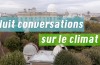 Huit conversations sur le climat