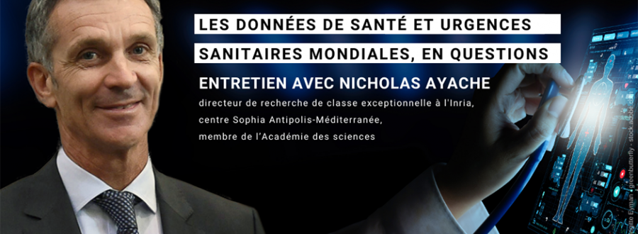 Entretien avec Nicholas Ayache