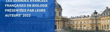 Grandes Avancées Françaises en Biologie